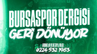 Bursaspor Dergisi yeniden yayın hayatına başlıyor